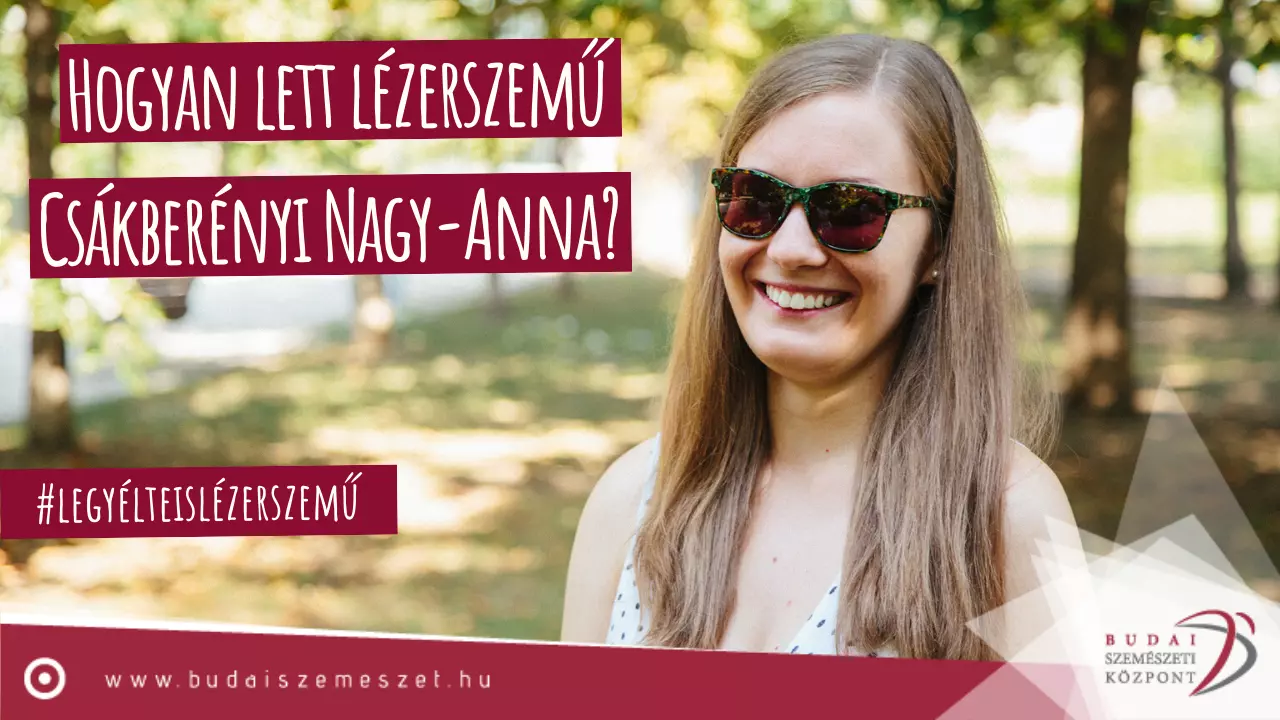 Csákberényi Nagy-Anna - lézeres szemműtét vélemény